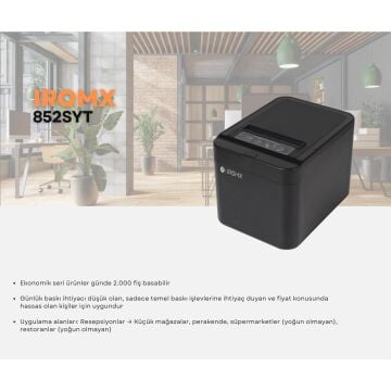 IROMX 852SYT THERMAL / OTOMATİK KESİCİLİ USB+ETHERNET SLİP / FİŞ YAZICI 80MM/SİYAH